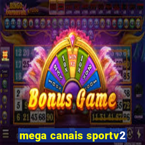 mega canais sportv2